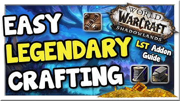 Increase Your Legendary Productivity for 9.1! LST Addon Review | Shadowlands | WoW Gold Making Guide