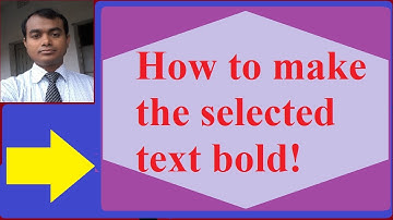 How to make the selected text bold in MS word!