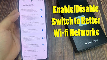 Samsung Galaxy Z Flip 5: How to Enable/Disable Switch to Better Wi-fi Networks