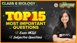 Top 15 Most Important Questions from Science | Class 8 Biology | CBSE