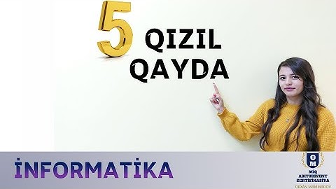 İNFORMATİKA | 5 QIZIL QAYDA | MAGİSTRATURA, MİQ, ABİTURİYENT