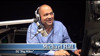 Michael Hall - DJ "Big Mike"