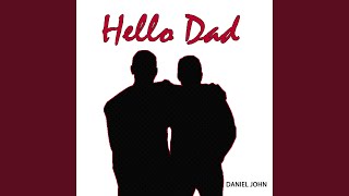 Hello Dad
