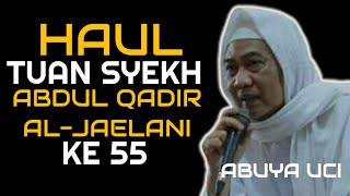 ABUYA UCI | Haul Tuan Syekh Abdul Qadir Al-Jaelani