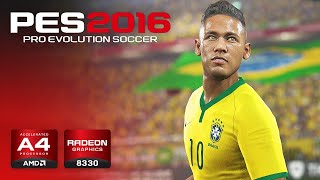 PES 2016 Runs Smoothly on Low End PC | AMD A4-5000 with Radeon HD 8330