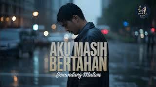 Download lagu Senandung Malam - Aku Masih Bertahan
