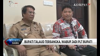 Bupati Talaud Tersangka, Wakil Bupati Jadi PLT