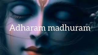 adharam madhuram | Krishna Bhajan| vakti song