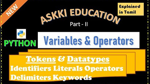 💥12th Computer Science Chapter 5 - Python : Variables and Operators | Tokens & datatypes | Part#2