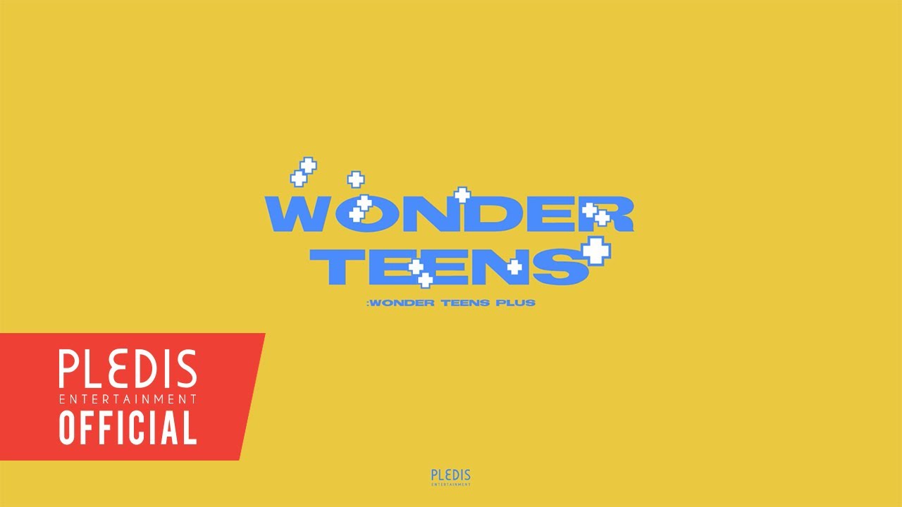 WONDER TEENS PLUS (+)  with NU’EST X SEVENTEEN