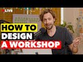 How to design an amazing team collaboration workshop  full live session