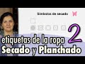 Símbolos de las etiquetas de la ropa: Secado y planchado