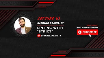 63. Gaining Stability | Linting with STRICT | Node.JS | Learn with Shahbaz Ashraf #nodejs