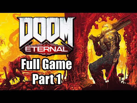 DOOM ETERNAL (2020) Gameplay Playthrough Full Game Part 1 - Time To Rip U0026 Tear! [PS4 Pro]