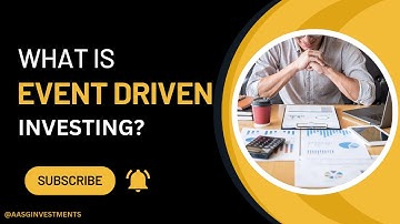 What is Event Driven Investing? || @AASGINVESTMENTS
