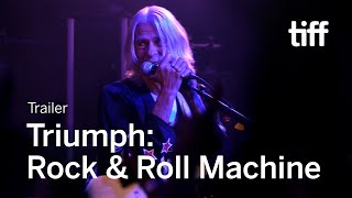 TRIUMPH: ROCK & ROLL MACHINE Trailer | TIFF 2021