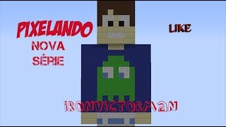 Pixelando - Minha Skin