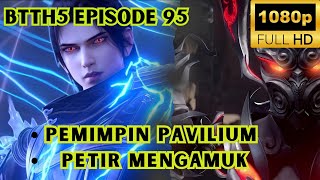 Xiao Yan Melawan Pemimpin Pavilium Petir !!!!!!!!!!! _Btth episode season 5 episode 95