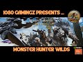 !080 Gamingz Presents: Monster Hunter Wilds Ep.4