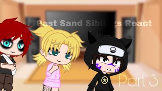 Past Sand Siblings Reacts to Gaara’s Speeches I•I 3/3