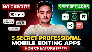 “No CapCut? 5 Secret Professional Mobile Editing Apps For Creators (Free)” || @VishuEditors 