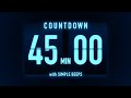 45 Minutes Countdown Timer Flip Clock With Simple Beeps 