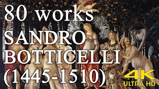 Sandro Botticelli : Epitomize the spirit of the Renaissance | painting collection (80 works)| 4K UHD