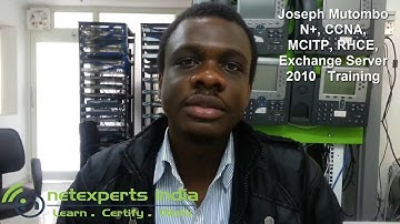 Mr. Joseph CCNA, MCSE, RHCE, Exchange Server 2010 Training