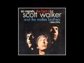 The Walker Brothers - 'We're All Alone'