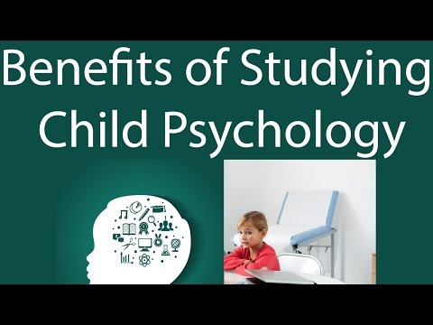 Benefits Of Studying Child Psychology