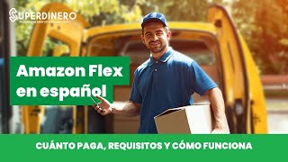 Amazon Flex en español Cuánto paga, requisitos y cómo funciona