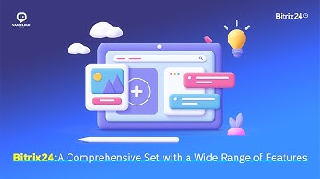 Discover How Bitrix24 Transforms Business Management with its Array of Powerful Features!