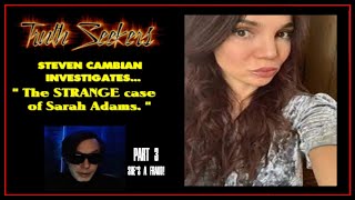 TS CLASSICS : The STRANGE case of Sarah Adams Part 3 She's a fraud!