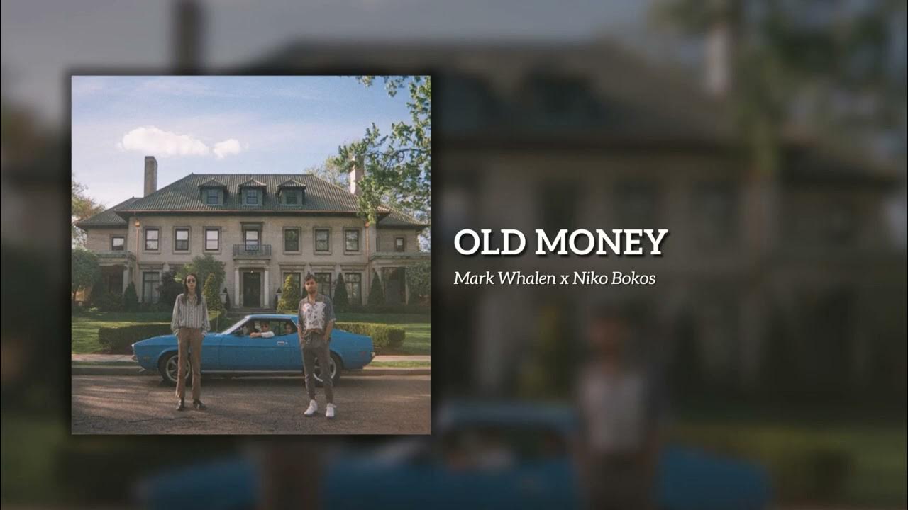 mark-whalen-niko-bokos-old-money-youtube