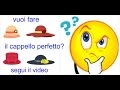 VIDEO CORSO :le regole d'oro per fare un cappello perfetto*lafatatuttofare*