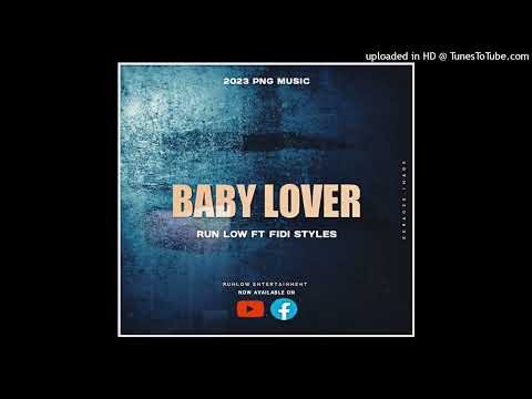 Baby Lover 2023 RunLow Ft Fidi Styles