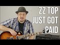 ZZ Top Just Got Paid Guitar Lesson + Tutorial