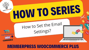 How to Set the Email Settings - MemerPress WooCommerce Plus