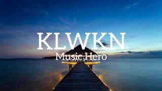KLWKN - MUSIC HERO ( KERWINPLAYLIST )