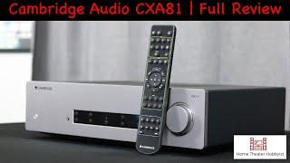 Cambridge Audio CXA81 Integrated Stereo Amplifier | Full Review