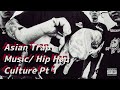   asian new hip hop mix pt 1  trap mix  asian culture mixtape 2023