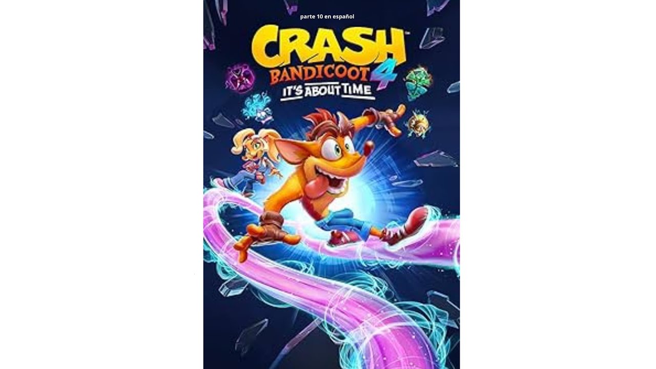 Crash Bandicoot 4 parte 10 en español