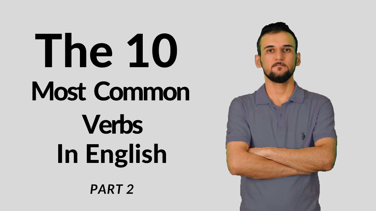 The 10 Most Common Verbs In English: Learn The Most Used Verbs In English - Challenge Your Memory 2