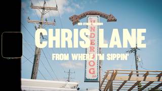 Chris Lane - From Where I'm Sippin' (Behind the Scenes)