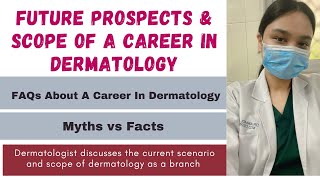 Future and Scope of Dermatology after Post graduation: Myths vs facts | Dr. Anmol Bhargava
