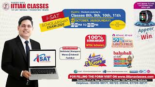 ISAT Scholarship Exam 2025 | 12 October | Powered by IITian Classes