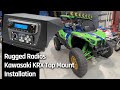 Rugged Radios Kawasaki KRX Top Mount Installation