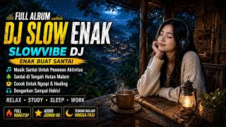 SLOWVIBE DJ – SLOW FLUTE VIBES | Relaxing Music Buat Santai & Menenangkan Pikiran