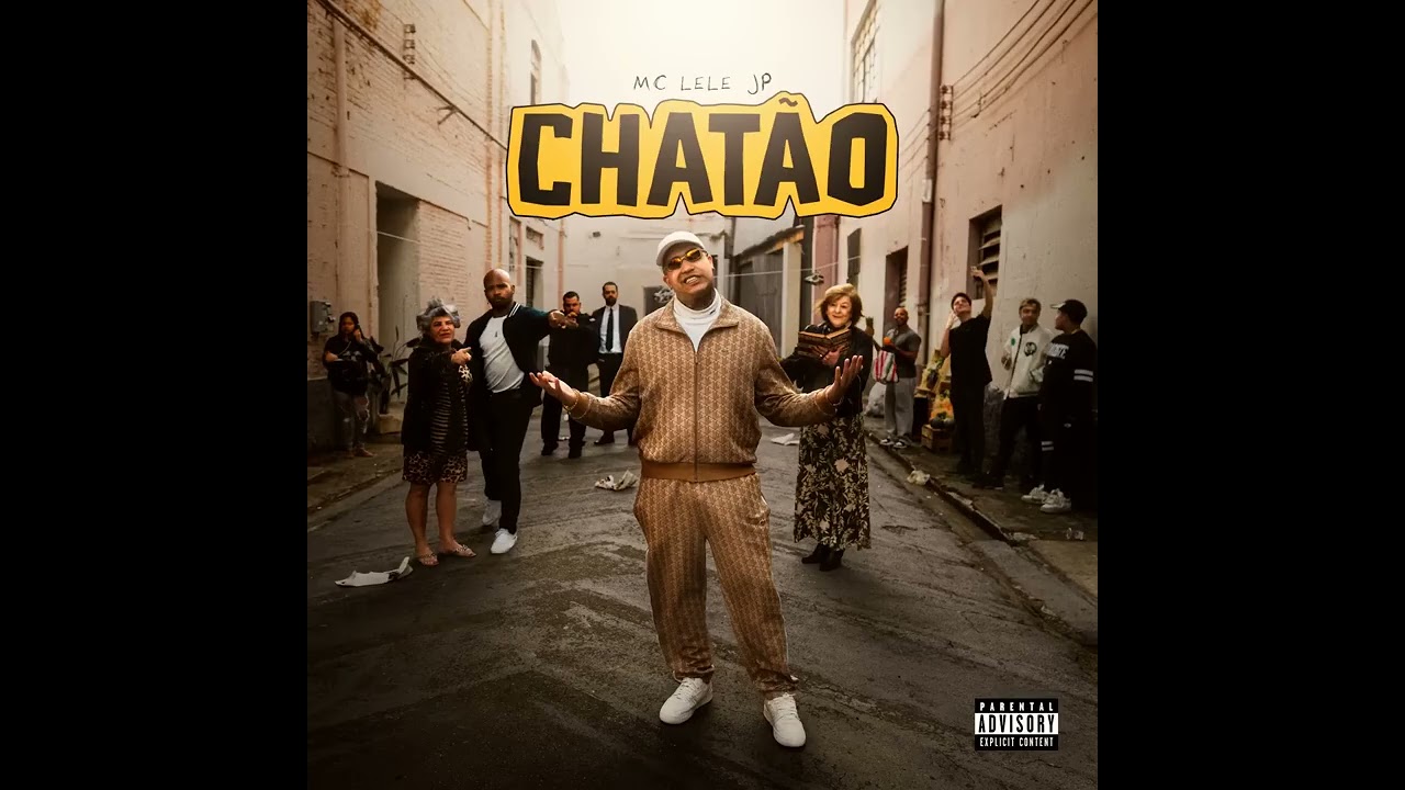 CHATÃO - MC Lele JP, MC Ryan SP, MC Negão Original e MC DR (DJ Oreia e GuBeatz)