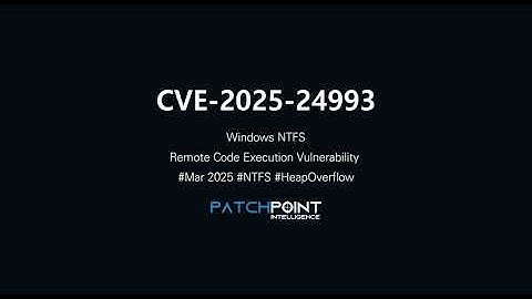 CVE-2025-24993: Windows NTFS Remote Code Execution Vulnerability